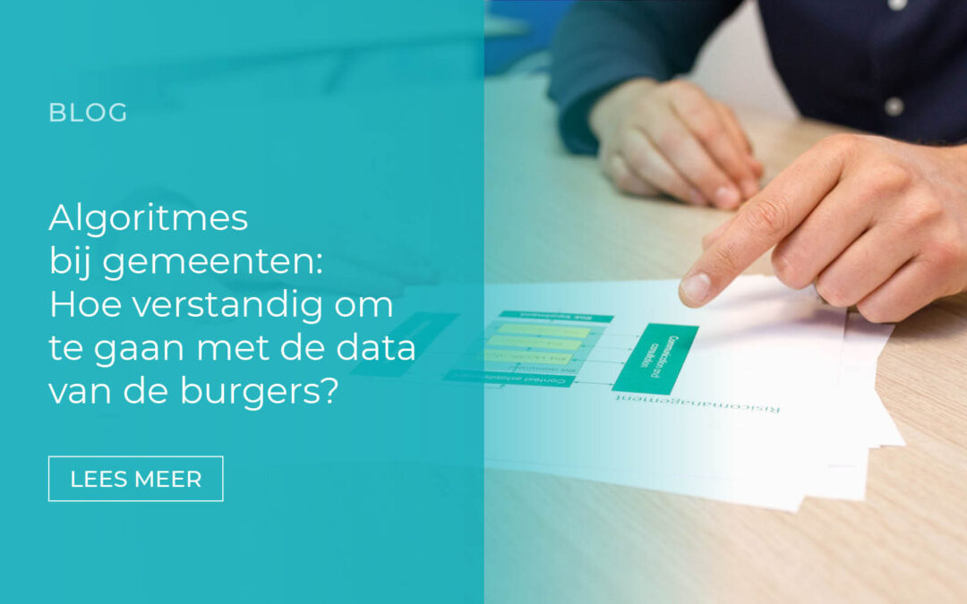 Algoritmes bij gemeenten: hoe verstandig om te gaan met de data van de burgers?