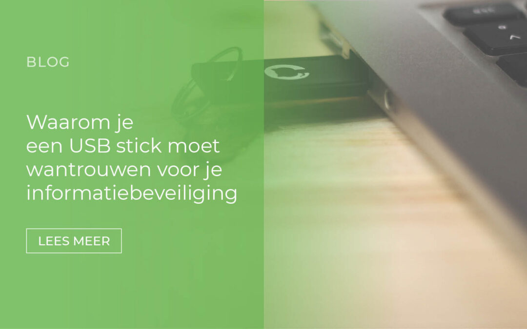 Waarom je een usb stick moet wantrouwen voor je informatiebeveiliging